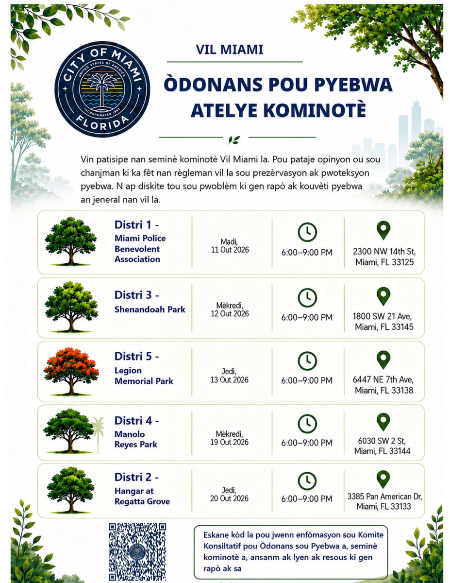 CityofMiami's tweet photo. Vil Miami ap òganize senk Atelye Kominotè sou Òdonans Pyebwa, youn nan chak distri Komisyon an. 🌳

Nou envite tout rezidan yo pou aprann plis sou chanjman yo pwopoze yo, poze kesyon, epi pataje opinyon yo.

📲 Pou plis enfòmasyon, eskane kòd QR la oswa vizite lyen ki nan bio nou an.

Patisipe nan atelye ki pi pratik pou ou epi fè vwa ou tande!

@Gabela4Miami @damianpardomiami @commissionerescalona @rosadoformiami @iamchristineking @mayoreileenhiggins @miamicitymanager

#CityOfMiami #TreeOrdinance #CommunityWorkshops #UrbanCanopy