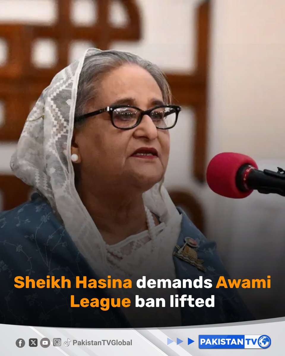 Sheikh Hasina Calls for Ban on Awami League to be Lifted Amid Legal Challenges