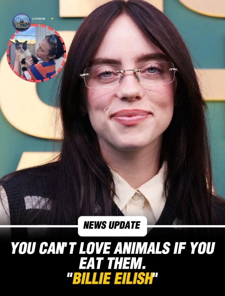 z_station3's tweet photo. Billie Eilish sparks a fierce internet debate after asserting that you cannot truly claim to love animals if you continue to eat them. 

The statement highlights the stark disconnect between how society cherishes household pets while consuming livestock, challenging fans... https://t.co/8MJMqtYlkl