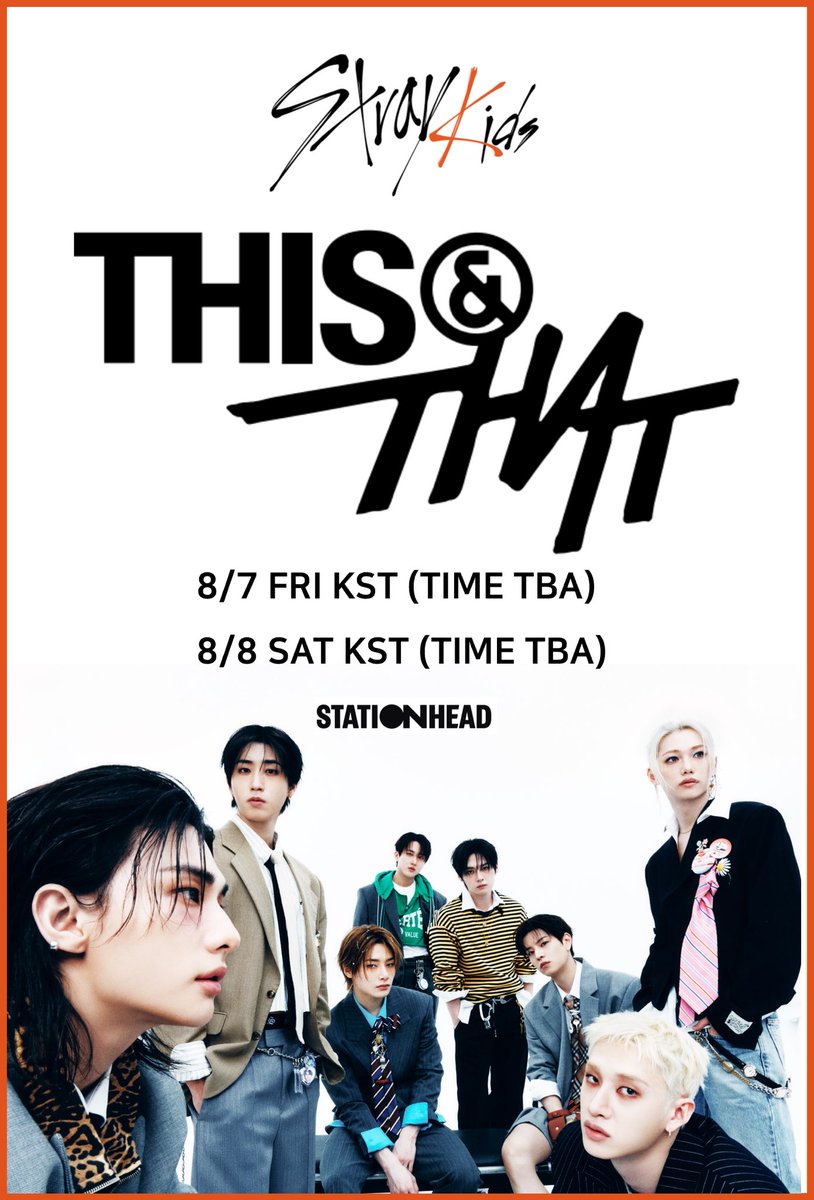 Stray_Kids's tweet photo. Stray Kids(스트레이 키즈) "THIS & THAT" Listening Party🚚

🏁COMING SOON🏁

08.07 FRI KST (TIME TBA)
08.08 SAT KST (TIME TBA)

https://t.co/VTfKtr2QTt

🚚PRE-SAVE & PRE-ORDER "THIS & THAT" NOW!
https://t.co/r6X8izNhSb

#StrayKids #스트레이키즈
#THIS_AND_THAT
#StrayKidsComeback
#YouMakeStrayKidsStay
