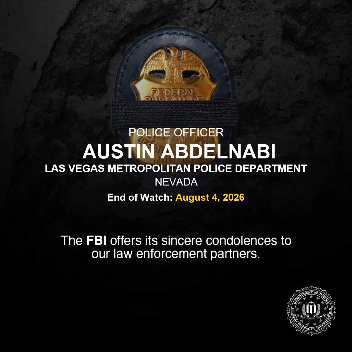 Memorial tribute for Police Officer Austin Abdelnabi of the Las Vegas Police Department, with FBI condolences and end of watch date August 4, 2026.