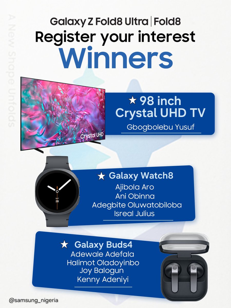 samsungmobileng's tweet photo. Congratulations to our lucky winners 🎉

These participants registered their interest in the Galaxy Z Fold8 and Z Fold8 Ultra and have now emerged as winners of amazing prizes.

Thank you to everyone who participated 😍

#GalaxyUnpacked
#GalaxyAI
#SamsungNigeria https://t.co/F22T4vAwhu