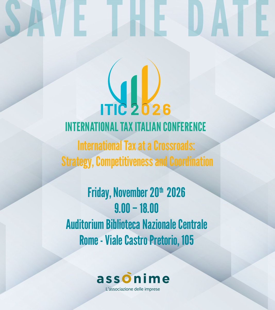 Assonime's tweet photo. 📅 #SavetheDate - ITIC 2026

📍 20 novembre 2026 | Biblioteca Nazionale Centrale di Roma
🕘 9.00 – 18.00

📚 @Assonime organizza la terza edizione della International Tax Italian Conference (ITIC 2026).

📌 L’edizione di quest’anno, dal titolo “International Tax at a Crossroads: Strategy, Competitiveness and Coordination”, offrirà un momento di confronto sulle principali sfide della fiscalità internazionale, tra competitività, strategie e coordinamento a livello globale.

Per maggiori informazioni visita il sito ➡️ https://t.co/5kp6U2diHD