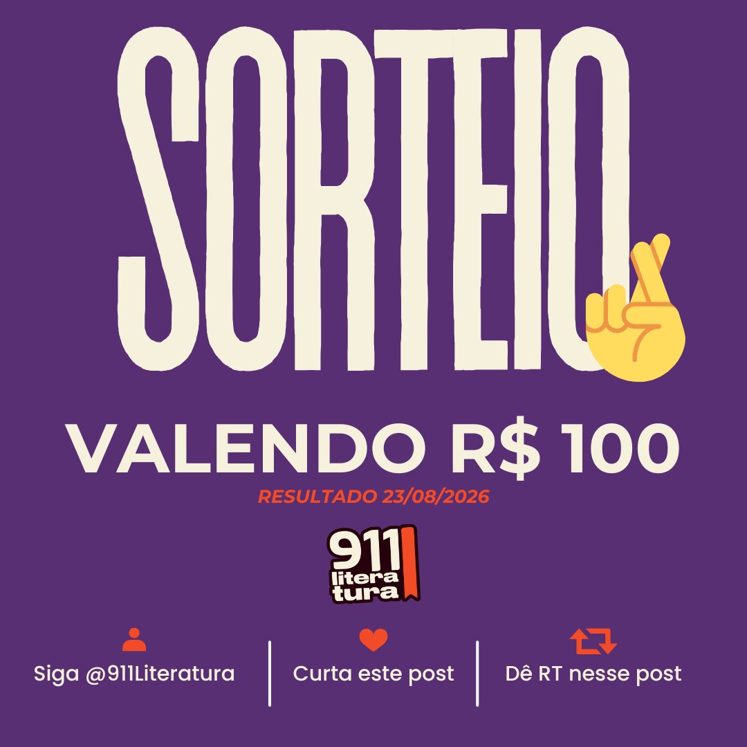 911Literatura's tweet photo. 🚨 SORTEIO VALENDO R$ 100 

➜ regras: 
— seguir @911Literatura
— dar RT e curtir esse post 

📅Resultado: 23/08/2026

Boa sorte! https://t.co/BZ5TwmUbqe