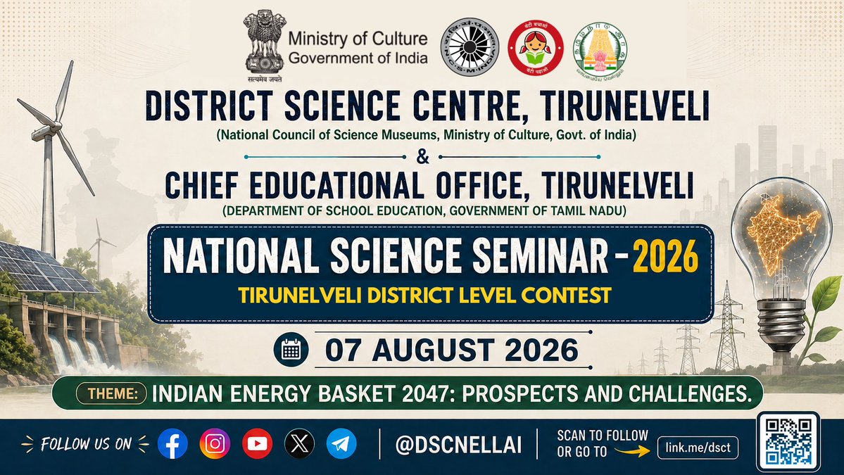 dscnellai's tweet photo. @dscnellai, a unit of @ncsmgoi , @MinOfCultureGoI  in collaboration with the Chief Educational Office, Tirunelveli, presents the Tirunelveli District Level Contest of the National Science Seminar 2026 on 07 August 2026.
Theme: Indian Energy Basket 2047: Prospects and Challenges. https://t.co/tzdTOUBLrn