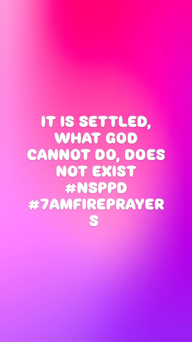 ujay2333's tweet photo. IT IS SETTLED, WHAT GOD CANNOT DO, DOES NOT EXIST #NSPPD #7AMFIREPRAYERS https://t.co/sRRGLqEJS7