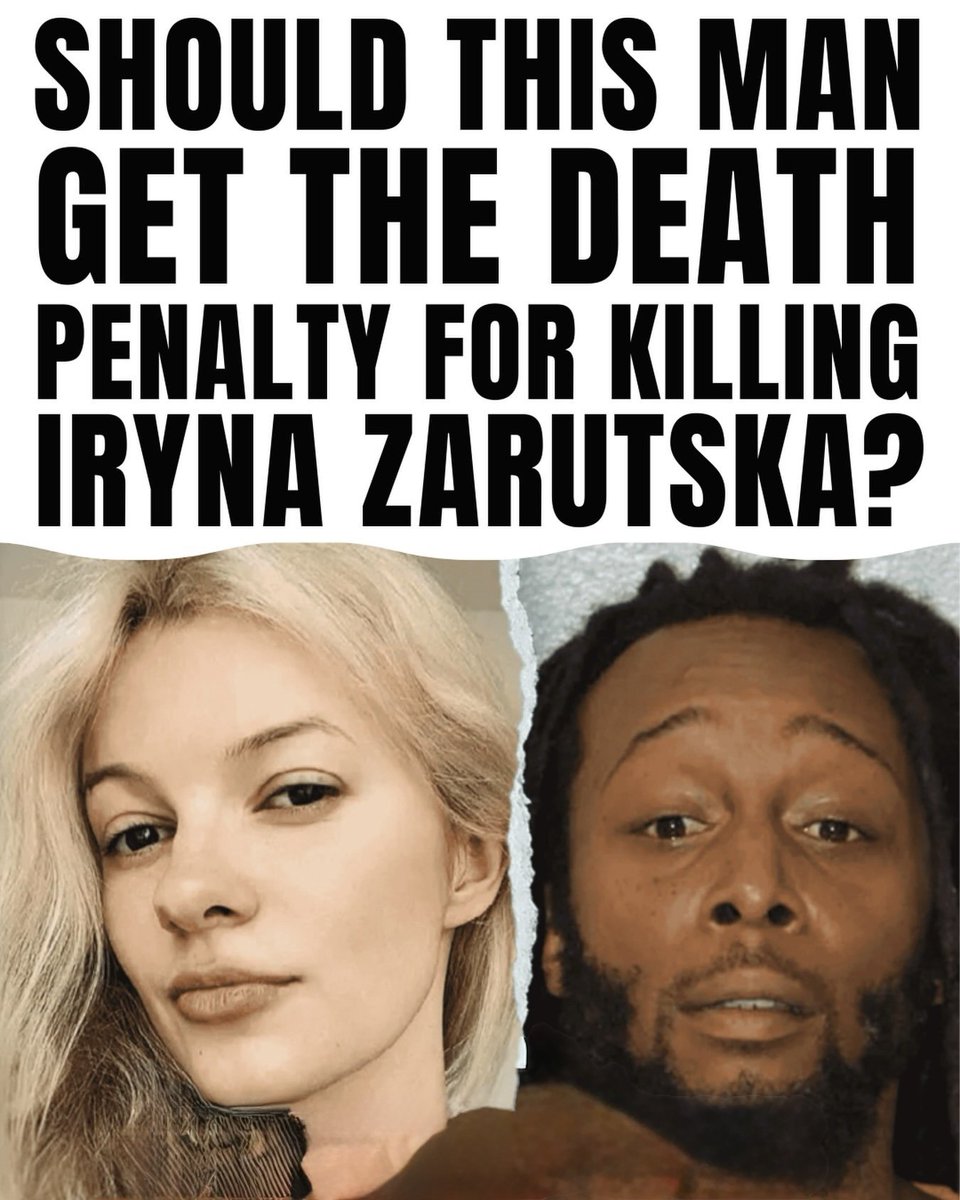 Patriotism87543's tweet photo. SHOULD THIS MAN GET THE DEATH PENALTY FOR KILLING IRYNA ZARUTSKA? https://t.co/Pb5ftLenBf