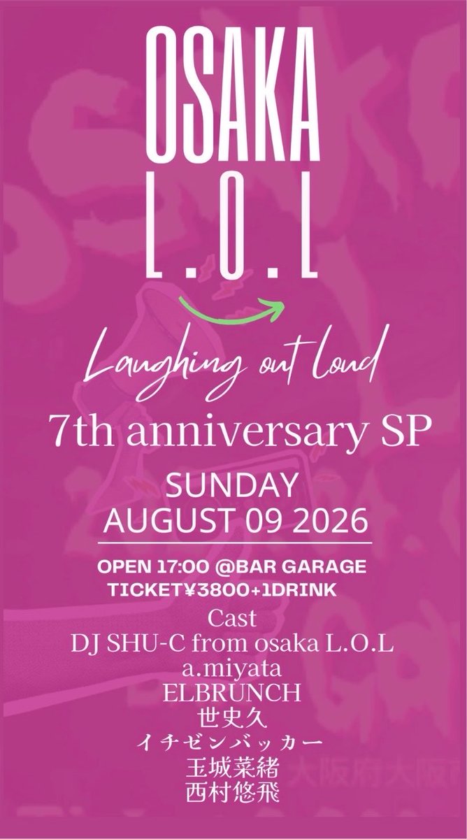 lol_osk's tweet photo. 🔥あと3日🔥

🐎osaka L.O.L 2026 🐎
〜7th ANNIVERSARY SP〜

🗓️2026.08.09(日)

📍GaraGe(大阪 南森町)
大阪府大阪市北区天神橋３丁目５−３

⏰17:00〜 🏃‍♂️先着入場順

🎫アーティスト取り置き予約のみ
※直接アーティストへご連絡下さい📲

こちらのアカウントDMでも🆗
⚠️事前予約はありません https://t.co/GUFa8juMoD