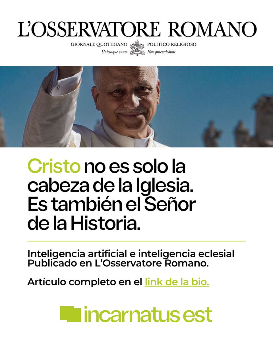 Incarnatus_est's tweet photo. «Cristo no es solo la Cabeza de la Iglesia.
Es también el Señor de la Historia.»

Fabrice Hadjadj, en Inteligencia artificial e inteligencia eclesial, publicado en L’Osservatore Romano a propósito de Magnifica Humanitas.

🔗https://t.co/nAEjdtYhId https://t.co/I0OtHt6z3N