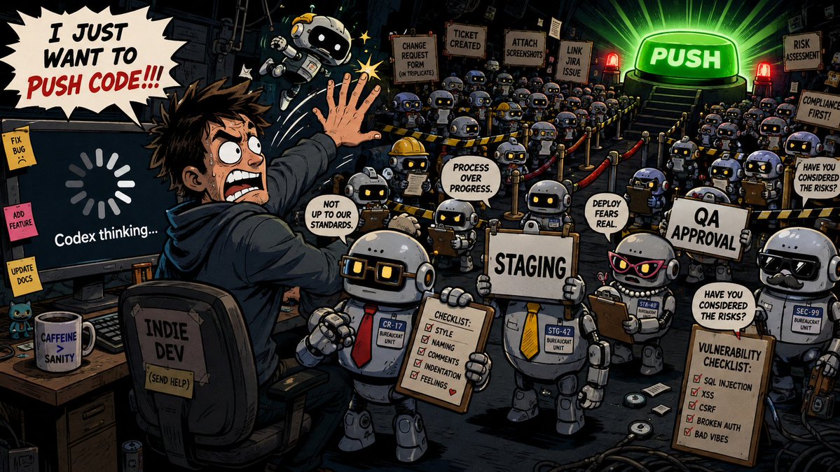 isktdf's tweet photo. Why is your Codex so damn slow?!

  Because it's applying enterprise-grade workflows to indie developers.

  If you're a solo developer using AI to build products with enterprise-level
  processes, you're signing up for pure torture.

  What enterprises need:
  Code Review → Staging → QA → Pre-prod → Canary → Production
  Every step has a gate. Every step makes you wait.

  What indie developers actually need:
  Code → Core features bug-free → Push 🚀

  That's it.

  Agile development. Rapid iteration.
  Fix it, push it, verify it.
  Not perfect? Next commit fixes it.

  If you treat every deploy like a NASA rocket launch, your product will live on
  localhost forever.

  The only exception worth adding a layer for:
  Critical features (payments, auth, data migrations) — set up a staging branch for
  preview validation. Everything else? Just push.

  The biggest advantage of being an indie developer is speed.
  Tying yourself down with enterprise workflows means voluntarily surrendering your
  only competitive edge.

  Ship fast. Break things. Fix forward.

  #GPT #Codex #VibeCoding #IndieHacker #BuildInPublic