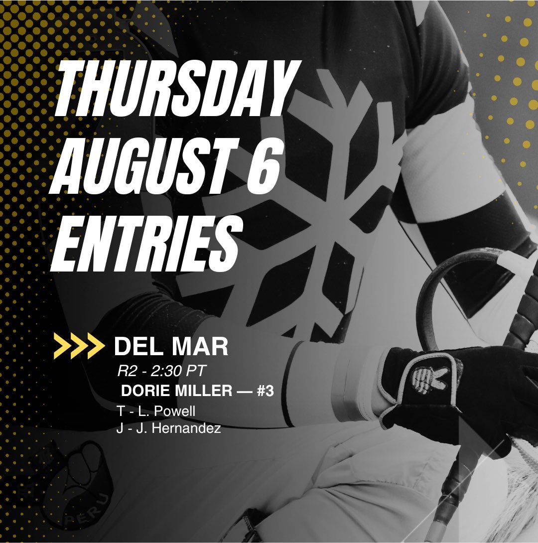 Flurry_Racing's tweet photo. ❄️ Thursday, August 6 Entries ❄️

DEL MAR
🐴 Dorie Miller - R2 / 2:30 PT https://t.co/WxWRqkUYWn