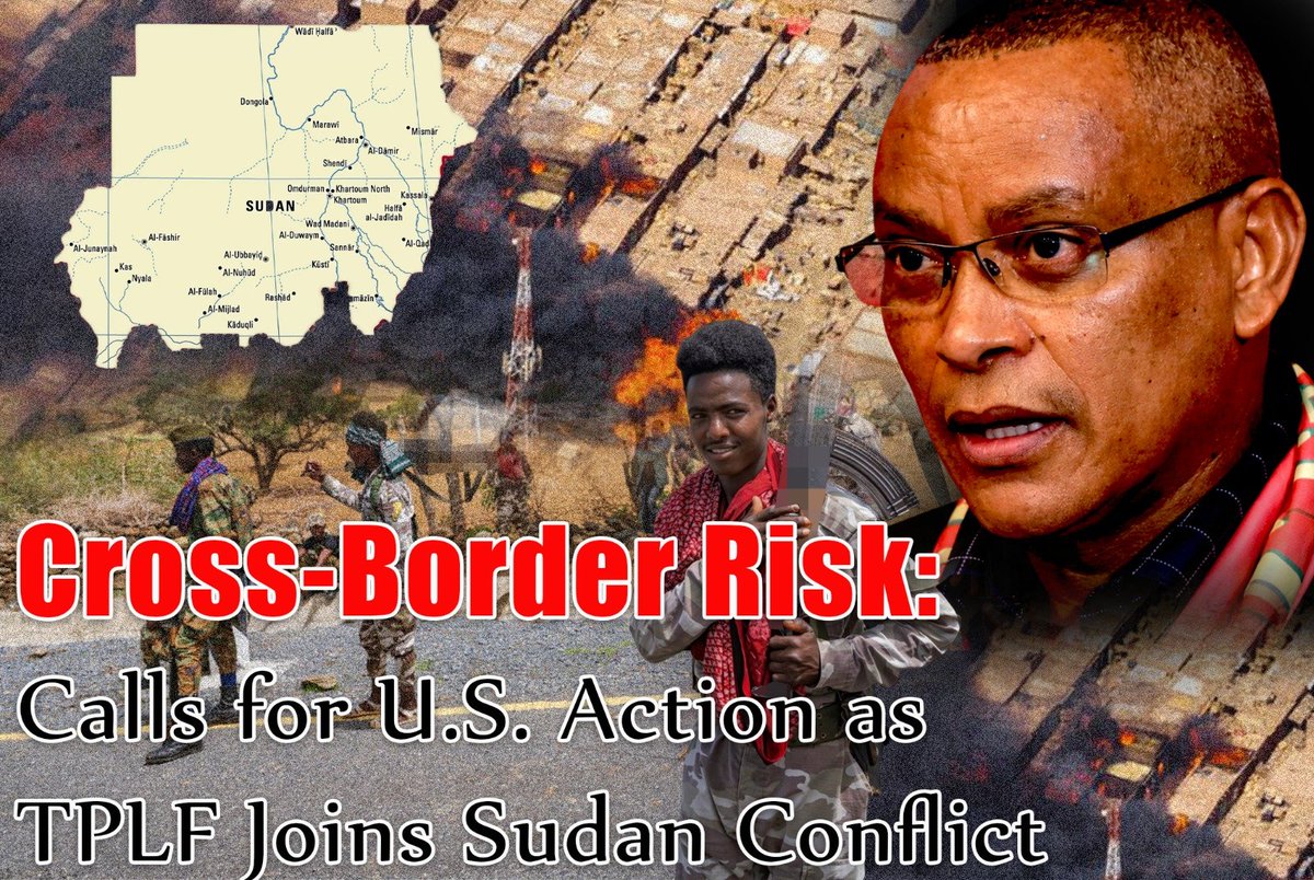 FelleshaH73710's tweet photo. #TPLF has deployed additional forces to #Sudan to support General #Al-Burhan. As the #U.S. continues to focus on the #Sudan conflict, it should closely scrutinize any actions that risk further destabilizing the region. @SecRubio @USEmbassyAddis https://t.co/1ZDXC0eD5s