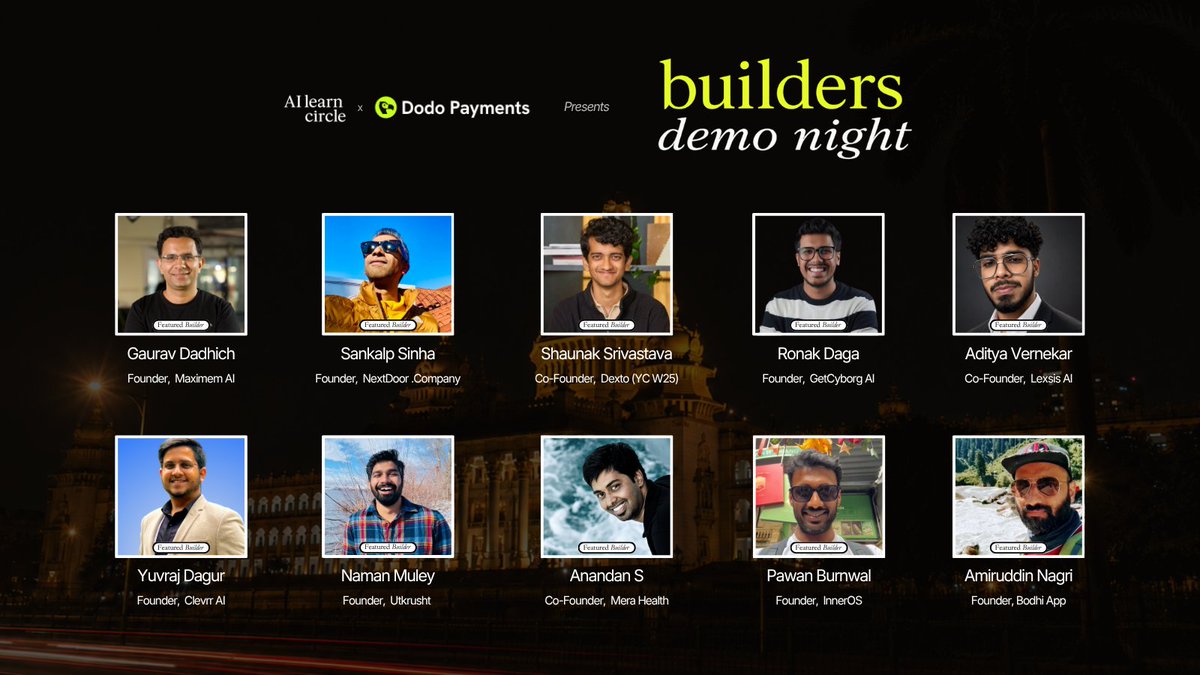 1997harkirat's tweet photo. tomorrow's gonna be fun @AILearnCircle  :)

here's the final lineup of builders who'll be demoing what they've been cooking over the last few months.

we've got everything from ai infra, dev tools, ecommerce, healthcare, consumer apps, and a few things still in stealth.

looking forward to demos from @gaurav_ships  , @sankalpdomore , @shaunaksri , @ronakndaga , @addddiiie , @yuvrajdagur12 , @namanmuley , @anandshankaran , @inneros , and @AmirNagri 

every founder gets 5 minutes to demo what they're building, followed by live q&a from a room full of founders and builders.

big thanks to our friends at @dodopayments for making this happen alongside us.

if you're around bangalore, drop by. always fun seeing builders geek out over products

https://t.co/WhwtVQnJiO