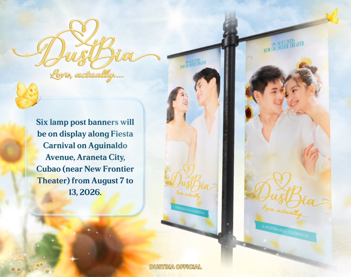 dusbiofc's tweet photo. [𝐅𝐀𝐍 𝐏𝐑𝐎𝐉𝐄𝐂𝐓 #𝟐 | 𝐃-𝟐]

🌻 𝟮 𝗱𝗮𝘆𝘀 𝘂𝗻𝘁𝗶𝗹 #𝗗𝘂𝘀𝘁𝗕𝗶𝗮𝗟𝗼𝘃𝗲𝗔𝗰𝘁𝘂𝗮𝗹𝗹𝘆!

The countdown continues, and this time, the celebration reaches beyond the venue.

Starting tomorrow, 𝘀𝗶𝘅 𝗹𝗮𝗺𝗽 𝗽𝗼𝘀𝘁 𝗯𝗮𝗻𝗻𝗲𝗿𝘀 will line the road to 𝗡𝗲𝘄 𝗙𝗿𝗼𝗻𝘁𝗶𝗲𝗿 𝗧𝗵𝗲𝗮𝘁𝗲𝗿, welcoming every fan with a reminder of the love that brought us here.

Made with love by 𝗗𝘂𝘀𝘁𝗕𝗶𝗮 𝗢𝗳𝗳𝗶𝗰𝗶𝗮𝗹, 𝗡𝗶𝗻𝗮𝗻𝗴𝘀 𝗼𝗳 𝗗𝘂𝘀𝘁𝗕𝗶𝗮, 𝗧𝗶𝘁𝗮𝘀 𝗼𝗳 𝗗𝘂𝘀𝘁𝗕𝗶𝗮, 𝗗𝘂𝘀𝘁𝗕𝗶𝗮 𝗔𝗻𝗴𝗲𝗹𝘀 𝗢𝗳𝗳𝗶𝗰𝗶𝗮𝗹, 𝗙𝗼𝗿𝗲𝘃𝗲𝗿 𝗕𝗶𝗮𝗻𝗰𝗮 𝗢𝗳𝗳𝗶𝗰𝗶𝗮𝗹, 𝗮𝗻𝗱 𝗗’𝗖𝗵𝗮𝗿𝗹𝗲𝘀 𝗔𝗻𝗴𝗲𝗹𝘀, this project is our way of filling every step with memories before we make new ones together.

Please refer to the pubmat for the complete location and schedule.

See you on the road to #DustBiaLoveActually. 💛