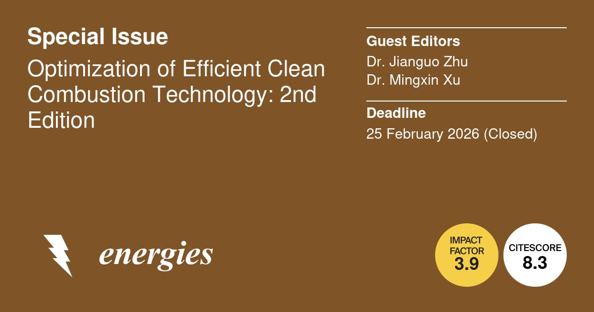 energies_mdpi's tweet photo. 📚 #CallForReading We invite you to read Special Issue "Optimization of Efficient #CleanCombustion Technology: 2nd Edition".
👉 https://t.co/DjOunABRPm
#LowLoad #PeakShaving #PollutantsFormation #PollutantControl #Combustion
#mdpienergies #openaccess https://t.co/rTIRM6VEcz