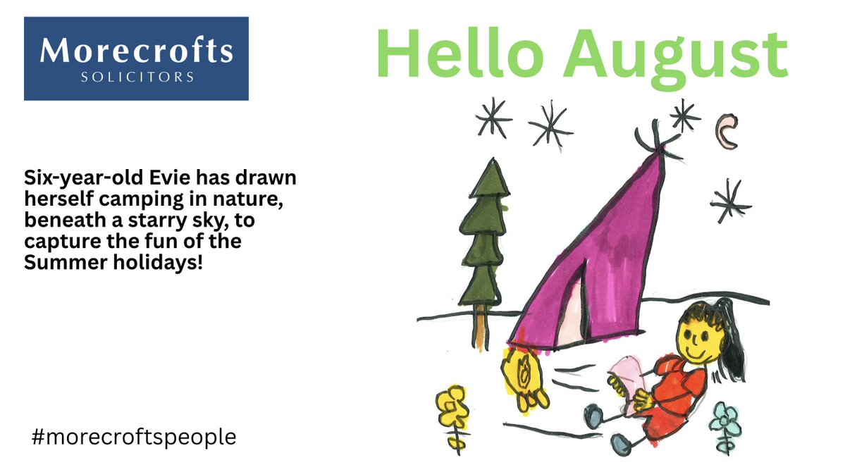 Morecrofts's tweet photo. August is here, and the summer holidays are well underway!  As we turn the page on the Morecrofts calendar, we want to thank 6-year-old Evie for her August drawing. A night camping under the stars is the perfect holiday activity.
#HelloAugust #MorecroftsPeople https://t.co/yobFBjrxWM