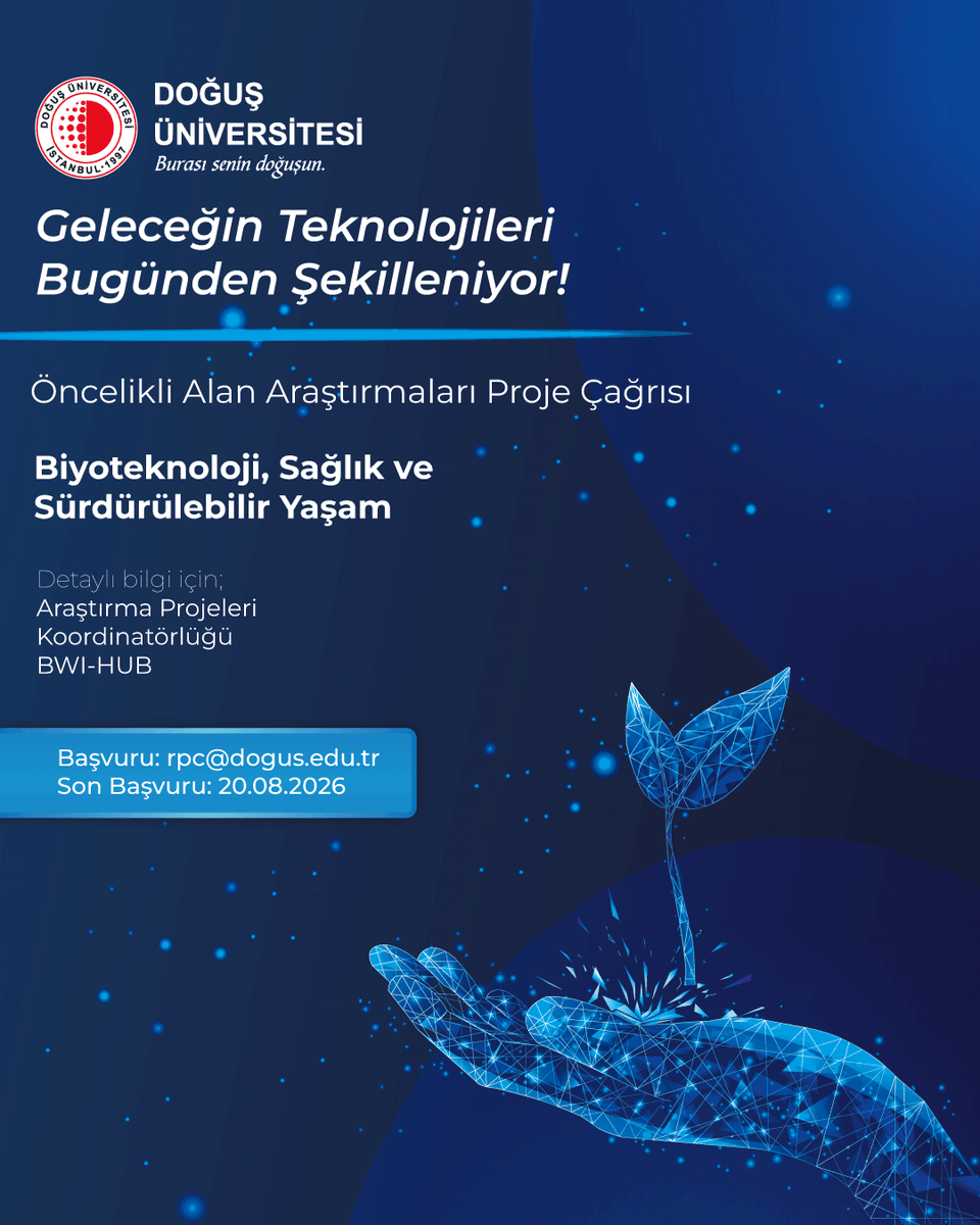 DogusUniv's tweet photo. Geleceğin Teknolojileri Bugünden Şekilleniyor!

Doğuş Üniversitesi olarak Öncelikli Alan Araştırmaları Proje Çağrısı kapsamında, Biyoteknoloji, Sağlık ve Sürdürülebilir Yaşam alanlarında yenilikçi araştırma projelerini destekliyoruz.
Bilimsel üretimi teşvik edecek, toplumsal fayda yaratacak ve geleceğin teknolojilerine katkı sağlayacak proje fikirlerinizi bekliyoruz.
 
Başvuru: rpc@dogus.edu.tr
Son Başvuru Tarihi: 20 Ağustos 2026

Detaylı bilgi için Araştırma Projeleri Koordinatörlüğü (BWI-HUB) ile iletişime geçebilirsiniz.
#DoğuşÜniversitesi #BurasıSeninDoğuşun #Biyoteknoloji #SürdürülebilirYaşam