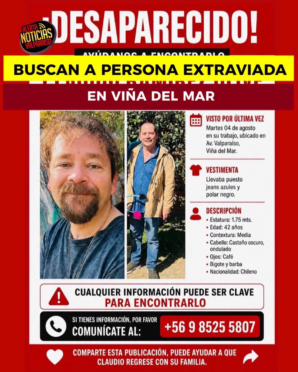 AlertaNoticiasV's tweet photo. Claudio Ramírez Olive, de 42 años, se encuentra siendo buscado intensamente por su familia tras perderse su rastro el martes 4 de agosto, visto por ultima vez en su lugar de trabajo, ubicado en avenida Valparaíso, en Viña del Mar. El hombre mide 1,75 metros, es de contextura media, cabello castaño oscuro ondulado, ojos café y tiene bigote y barba. Al momento de su desaparición vestía jeans azules y un polar negro. Cualquier información sobre su paradero puede ser clave. 
📞 +56 9 8525 5807.