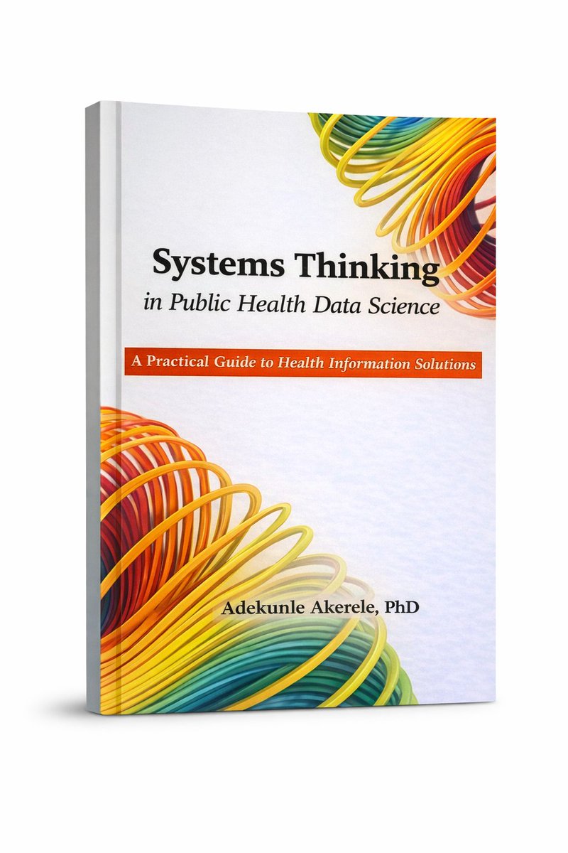 adekunleakerele's tweet photo. Great health decisions don't start with dashboards.
They start with the right way of thinking.

📘 Systems Thinking in Public Health Data Science helps professionals build stronger health information systems—and inspired our Smart Data Management Training Series.

https://t.co/6gTjDGfR1a

#PublicHealth #SystemsThinking #DataScience