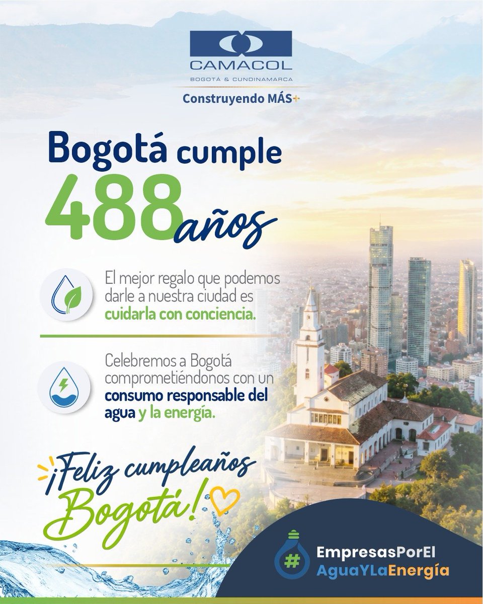 CAMACOLBOGOTA's tweet photo. 🎉¡Feliz cumpleaños, Bogotá! 

#Bogotá cumple #488años y el mejor regalo que podemos darle es cuidarla entre todos. Los invitamos a sumarse al compromiso de hacer un uso responsable del agua y la energía. 

Si pudieras darle un regalo a Bogotá, ¿cuál sería la primera acción que harías para cuidar nuestra ciudad?

#EmpresasPorElAguaYLaEnergía
💙💧⚡