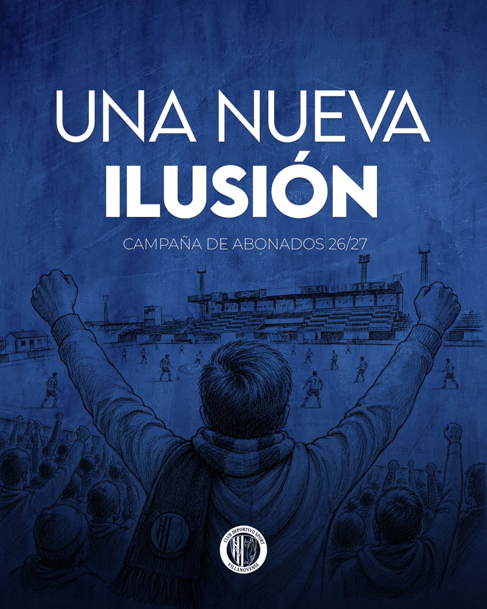 Cdsvillanovense's tweet photo. 💙 UNA NUEVA ILUSIÓN 💙
Ya ha comenzado nuestra campaña de abonados 2026/27.
Queremos que formes parte de una temporada llena de ilusión y pasión por el equipo.
Ahora es el momento de apoyar al equipo y vivir cada partido junto a nosotros.
🎟️ ¡Hazte abonado!
💙🤍 #UnaNuevaIlusión https://t.co/yEa4qW7Cjo