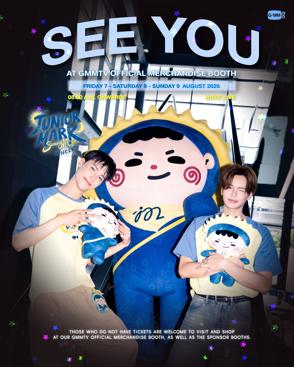 GmmtvShop's tweet photo. บูธ GMMTV OFFICIAL MERCHANDISE ในงาน JUNIOR MARK SunnyMoon CONCERT เปิดแล้ว อย่าลืมมาช้อปกันน้า

GMMTV OFFICIAL MERCHANDISE BOOTH
7 - 9 August 2026
08:00 AM onwards
BITEC LIVE

#JuniorMarkConcert
#GMMTV https://t.co/HvETzDfq4L