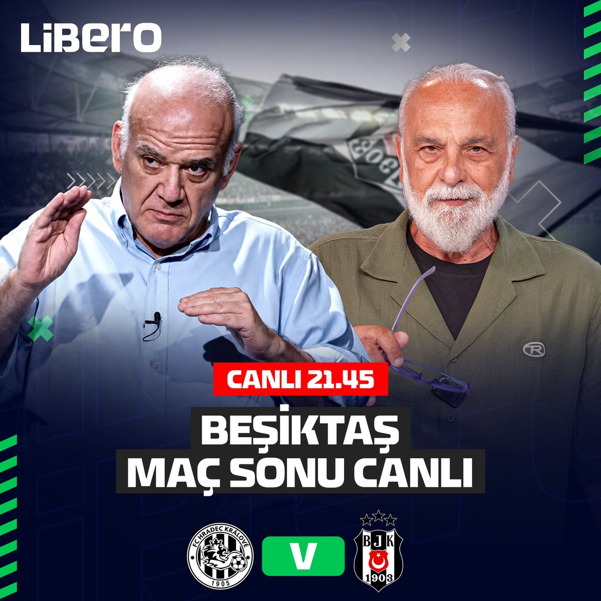 liberoizle's tweet photo. 📺 Kralove - Beşiktaş maçının ardından Ahmet Çakar ve Haşmet Babaoğlu, Libero TV ekranlarında izleyicilerle buluşuyor. Kaçırmayın!

⏰21.45

🎙️@HasmetBABA &amp; @ahmetcakar1

İzlemek için tıklayın👉 https://t.co/eGfLgBh6sT https://t.co/UYFl93Ow9F
