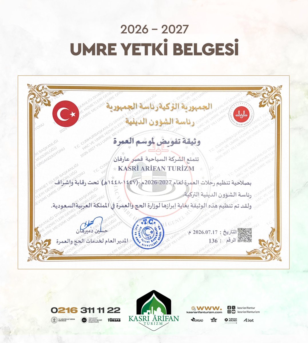 KasriArifanTur's tweet photo. 2026–2027 Umre sezonu için Diyanet İşleri Başkanlığı tarafından verilen Umre Yetki Belgemizi aldık.

Kasrı Arifan Turizm olarak, bu yıl da güven, huzur ve titizlikle misafirlerimize hizmet vermek için hazırız.

Detaylı bilgi ve kayıt için:

📞 0 (216) 311 11 22

🌐 https://t.co/kfgOSBh6gD

#KasriArifanTurizm #BirlikteVuslata