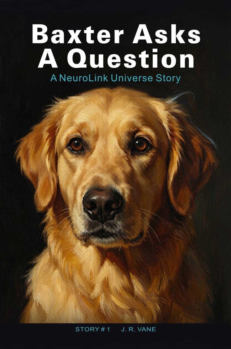 KindleBestReads's tweet photo. Get a free novel about dogs---grab the ebook for free for a limited time from August 6 to August 10. Title: Baxter Asks a Question: A NeuroLink Universe Story
https://t.co/KLHqh1rxrp https://t.co/6gtFClKsLu