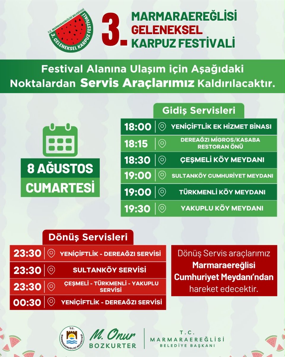 OnurBozkurter's tweet photo. 🍉 3. Geleneksel Marmaraereğlisi Karpuz Festivali’nde festival coşkusu sizi bekliyor!

Festival alanına ulaşım sağlayacak ücretsiz servis saatlerimiz görselimizde yer almaktadır.

Belirlenen noktalardan hareket edecek servis araçlarımızla etkinlik alanına kolayca ulaşabilir, konser ve etkinliklerin ardından dönüş servislerimizden de faydalanabilirsiniz.

📍 Gidiş ve dönüş saatlerini inceleyerek planınızı yapmayı unutmayın.