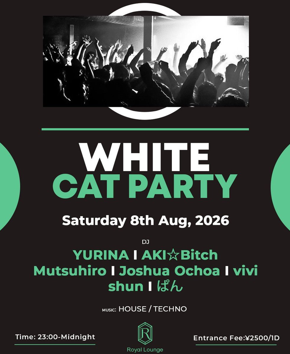 annasui19860510's tweet photo. 🤍 WHITE CAT PARTY 🤍
ドレスコード:White Item 🤍
(全身ホワイトでなく、
一部アイテムだけでもOK)
📍 Royal Lounge Omotesando
https://t.co/ngYxSS7Shh…
🗓 2026.8.8 (Sat)
⏰ 22:00 - 05:00
Supported by
AINSOPH nail saron
株式会社mira
@dj_yurina_tokyo https://t.co/qGRavIUNZR