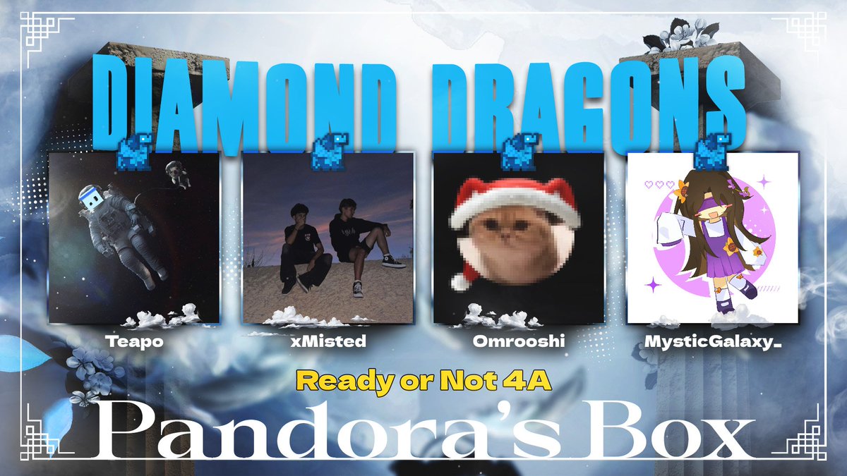 itsrxyalz's tweet photo. Announcing the Diamond Dragons for Pandora's Box: Ready or Not 4A!

@ElTeapo 
@xMisted_ 
@Omrooshi 
@MysticGalaxy_ 

Watch them this Sunday 9th of August at 2pm EST! https://t.co/8eD3zmRcAt