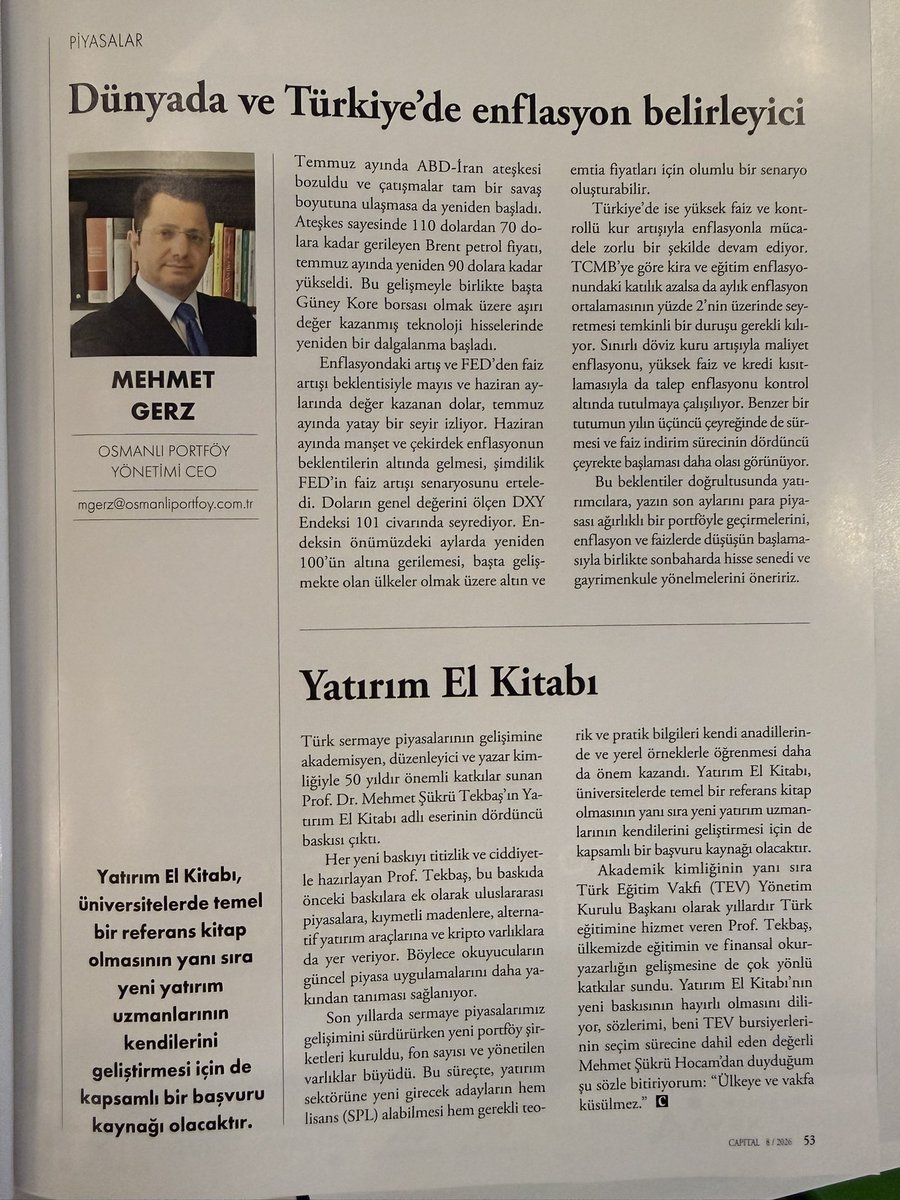 MehmetGerz53's tweet photo. Capital Dergisi Ağustos ayı Piyasalar köşemde:

1) dünya ve Türkiye piyasaları için enflasyonun belirleyici olduğunu,

2) deneyimli Finans Profesörü, SPK eski başkanı, Türk Eğitim Vakfı yönetim kurulu başkanı Prof. Dr. Mehmet Şükrü Tekbaş Hocamızın Yatırım El Kitabı’nın dördüncü baskısını tanıtmaya çalıştım.