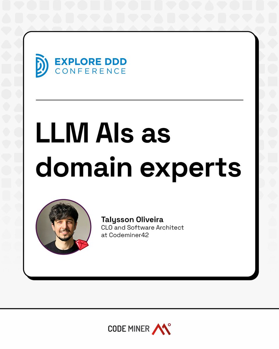 Codeminer42's tweet photo. What happens when DDD meets AI? 🤖💎

On September 24 at 9:45 AM, Talysson de Oliveira, our CLO and Software Architect, will present “LLM AIs as domain experts” as part of the Agentic Talks session.

🔗 Learn more: https://t.co/FWDnzXS4JL 

#Codeminer42 #ExploreDDD https://t.co/w6MROLUtIo