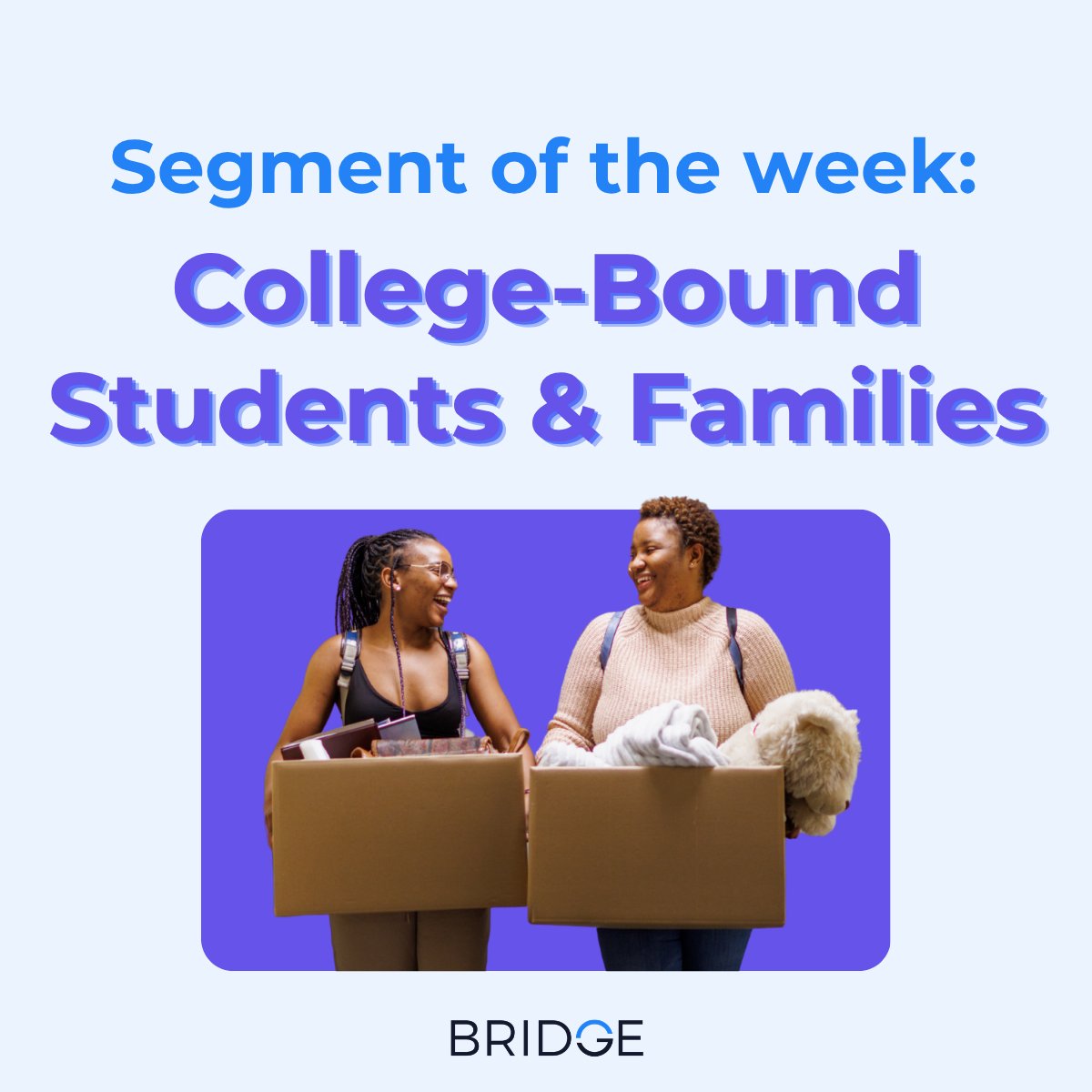 ConnectByBridge's tweet photo. Segment of the Week: 📚 College-Bound Students &amp; Families

Channels to prioritize:
→  CTV
→  Social
→  Programmatic display

#Adtech #PeopleBasedMarketing #BRIDGE #B2BMarketing https://t.co/sEYMMvDtNB