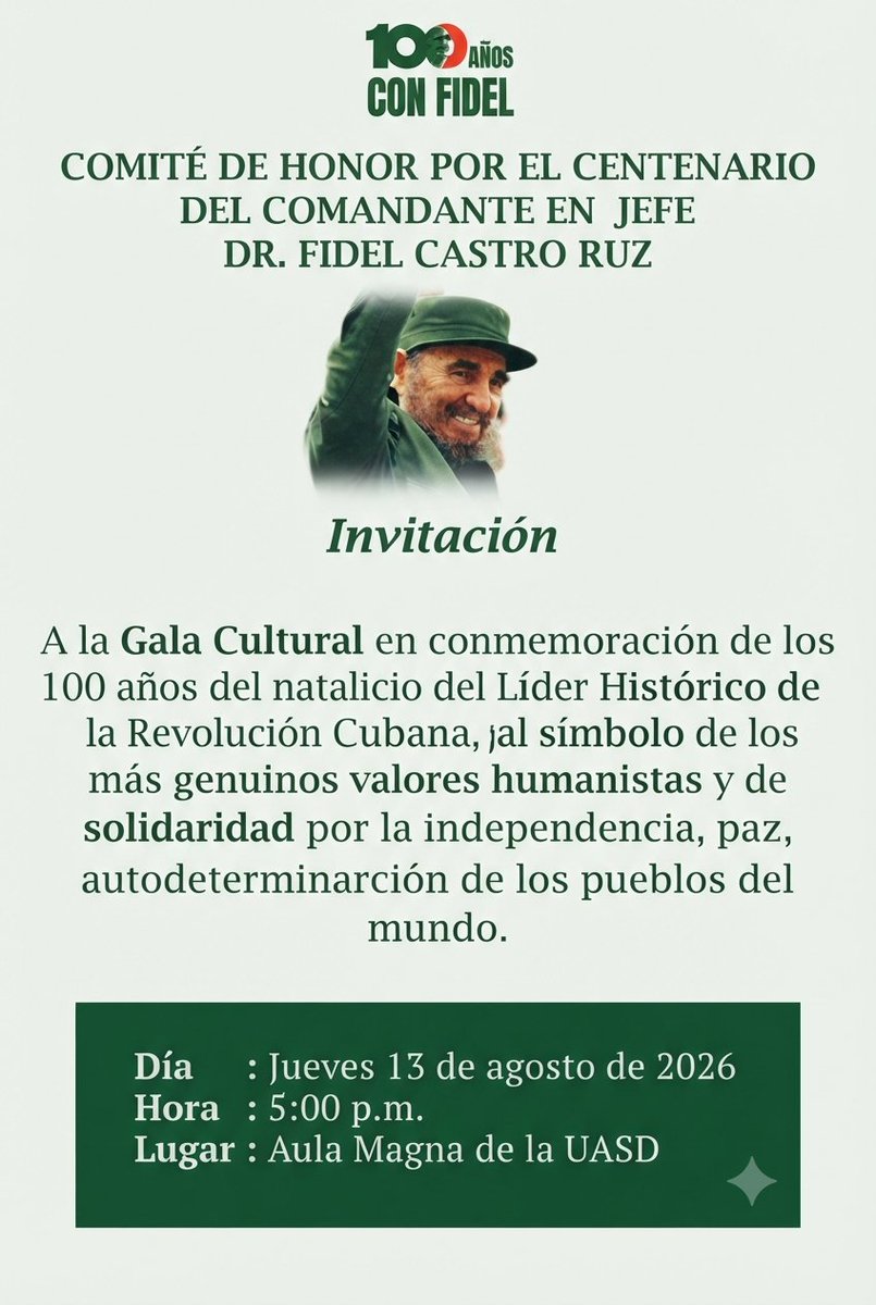 BMCNacalaptx's tweet photo. ¡Invitación al Centenario! 🇨🇺✨
Honramos el legado universal de nuestro Líder Histórico, el Dr. Fidel Castro Ruz, con una Gala Cultural por su natalicio.
📅 Jueves 13 de agosto, 2026
🕒 5:00 p.m.
📍 Aula Magna de la UASD
#CentenarioFidel #100AñosConFidel #FidelCastro #Cuba https://t.co/ktIzvAmOEV