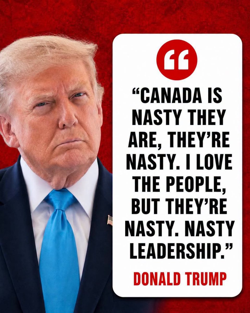 JayGenXer's tweet photo. Trump just said it out loud.

“Canada is nasty… I love the people, but they’re nasty. Nasty leadership.”

Trump is talking about Liberals, Mark Carney's Liberals to be precise !

Now watch how Carney responds.

The same Carney who spent a year promising results and delivering excuses.
The same one who told Canadians affordability was improving while groceries and housing kept climbing.
The same one whose big “trade deals” still left us dependent on a U.S. market that just raised the pressure.

Recession signals are already flashing.
Public confidence is in the dirt.
And the leadership on this side of the 49th keeps acting like the problem is everyone else.

Canadians aren’t the ones who are nasty.
The people running the place are.

Time to start acting like it.

#cdnpoli #LiberalFail #CanadaFirst