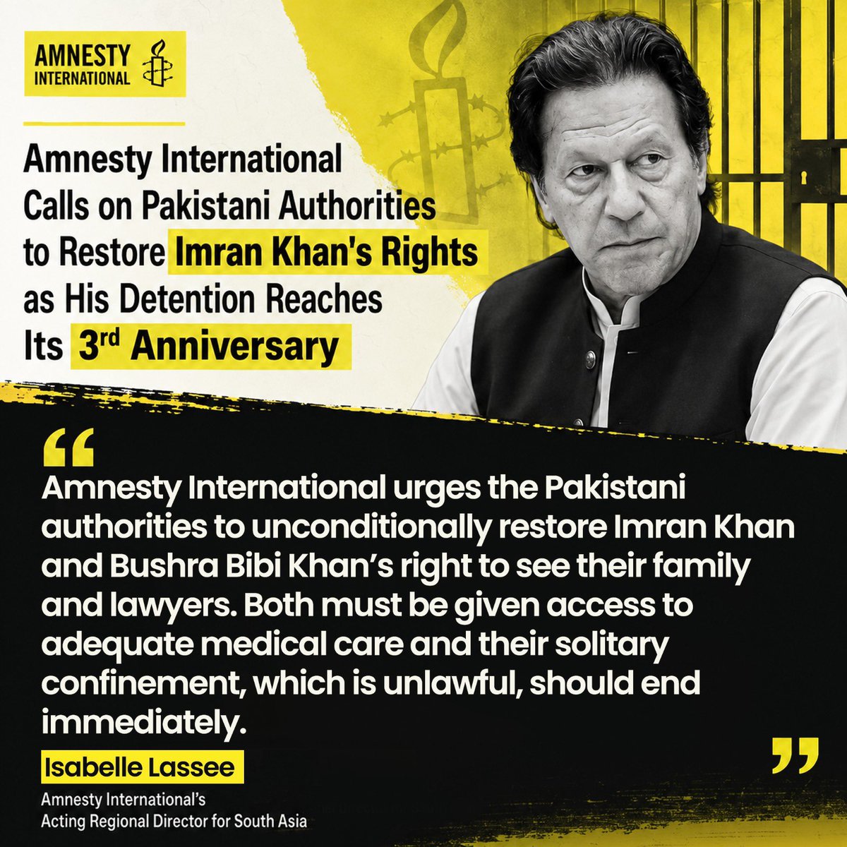 PTIofficial's tweet photo. Amnesty International has called on Pakistan’s military dictatorship regime to restore Imran Khan’s rights at the 3rd anniversary of his unlawful incarceration.

Imran Khan, despite losing 85% sight in one of his eyes, has been denied medical attention from his personal physicians, and the last time someone from his family saw him was on December 2nd last year. 

He has since been in solitary confinement.

#KhanIllegallyJailed3Years