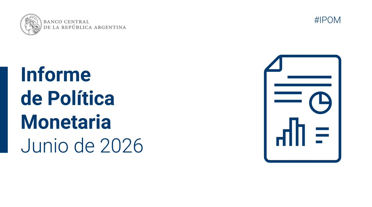 BancoCentral_AR's tweet photo. Publicamos el Informe de Política Monetaria #IPOM del segundo trimestre de 2026.
Accedé al informe completo: https://t.co/uafdvrSD9L
#IPOMBCRA https://t.co/y1wfPEubYL