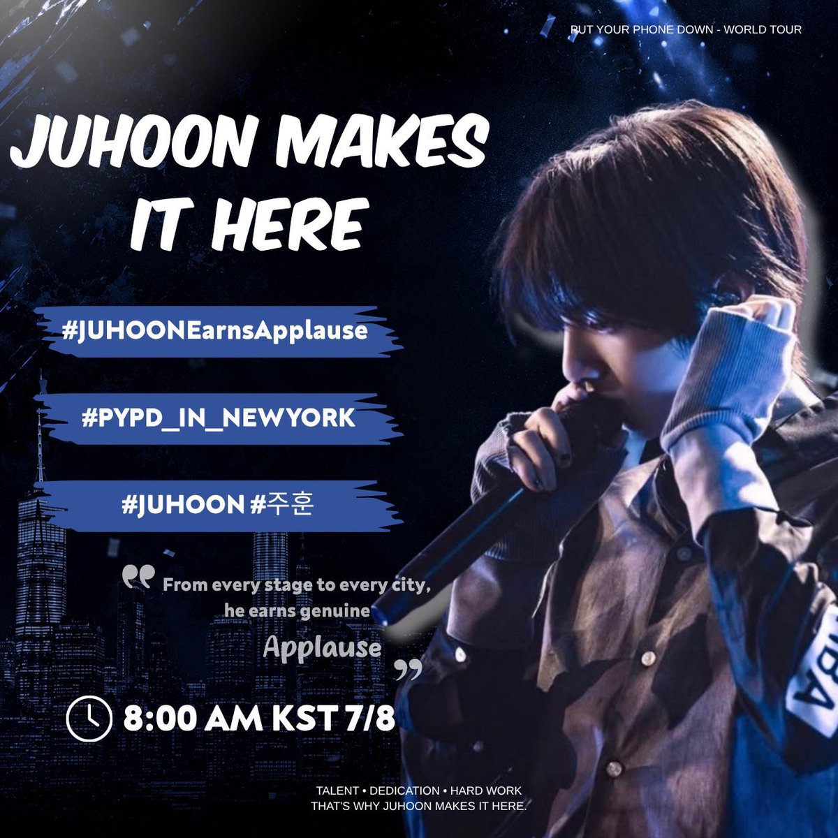 JuhoonPH's tweet photo. 📢 | HASHTAG PARTY FOR #JUHOON AT PYPD NEW YORK

⏰ 8:00 AM KST 7/8

🔗 Tagline and hashtag

JUHOON MAKES IT HERE

#️⃣JUHOONEarnsApplause
#️⃣PYPD_IN_NEWYORK
#️⃣JUHOON #️⃣주훈

❌ Do not use the tags before 8:00 AM KST https://t.co/jf9WyQ3qyj