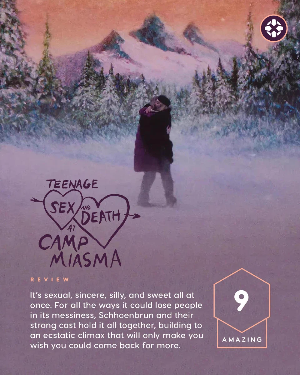 It’s sexual, sincere, silly, and sweet all at once. For all the ways it could lose people in its messiness, Schhoenbrun and their strong cast hold it all together, building to an ecstatic climax that will only make you wish you could come back for more. Score: 9