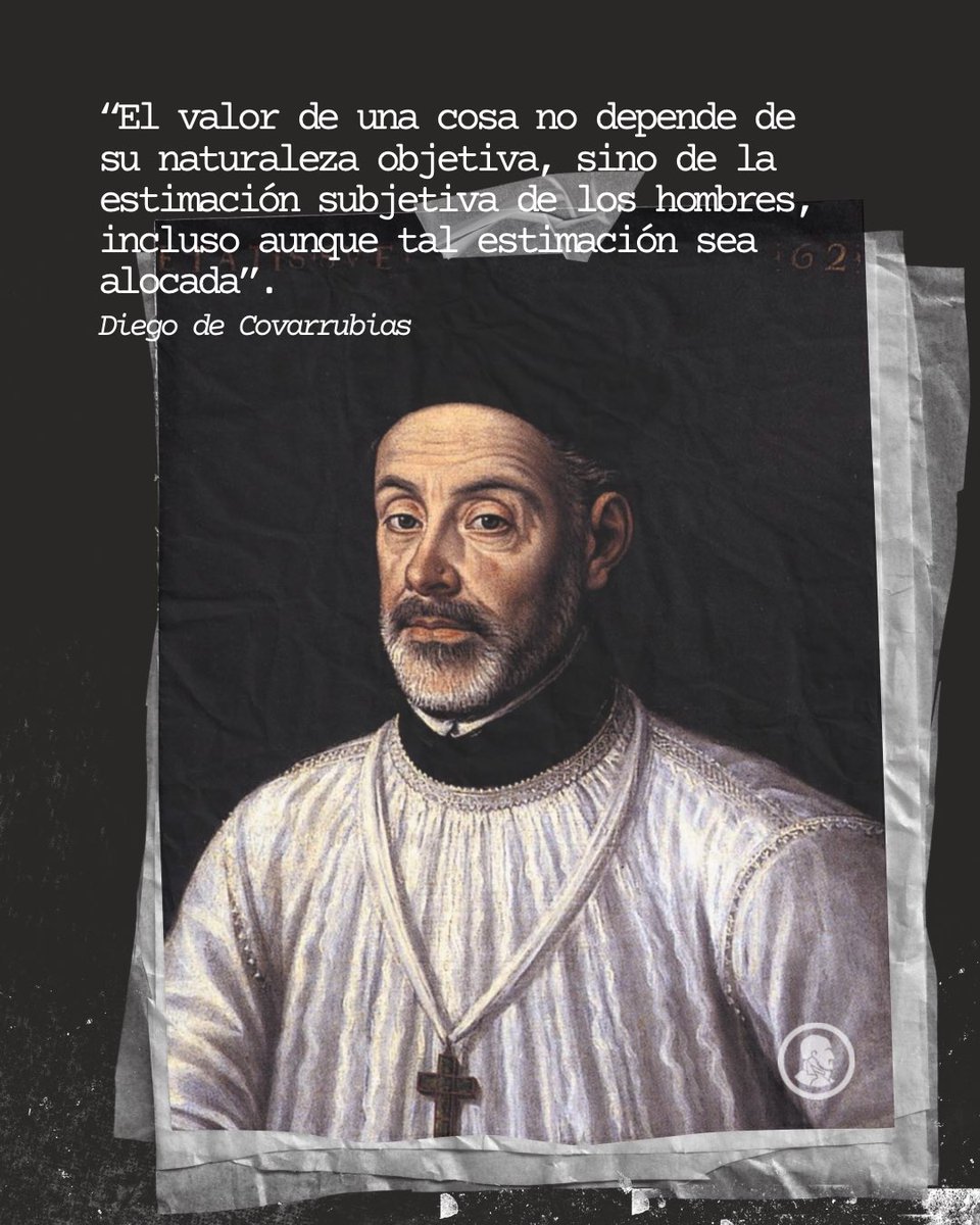juandemariana's tweet photo. 🕰️ Casi cinco siglos después, esta idea sigue cambiando nuestra forma de entender la economía.

Diego de Covarrubias fue uno de los grandes pensadores de la Escuela de Salamanca y un precursor de la teoría subjetiva del valor, uno de los fundamentos de la tradición económica que más tarde desarrollaría la Escuela Austríaca. 

#JuandeMariana