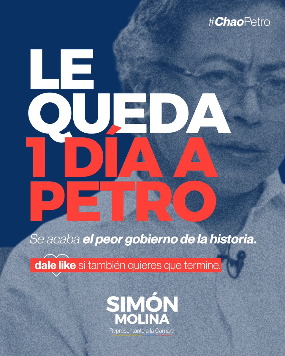 simonmolinag's tweet photo. A @petrogustavo le queda 1 día.
Antes de que se vaya: ¿cuál cree usted que es la peor herencia que deja?
-La corrupción 
-Acabar el sistema de Salud
-Deterioro de la Seguridad
-Sus alianzas con criminales 
-Déficit fiscal 

Esta tarde publico mi balance del gobierno de Gustavo Petro. 👀
