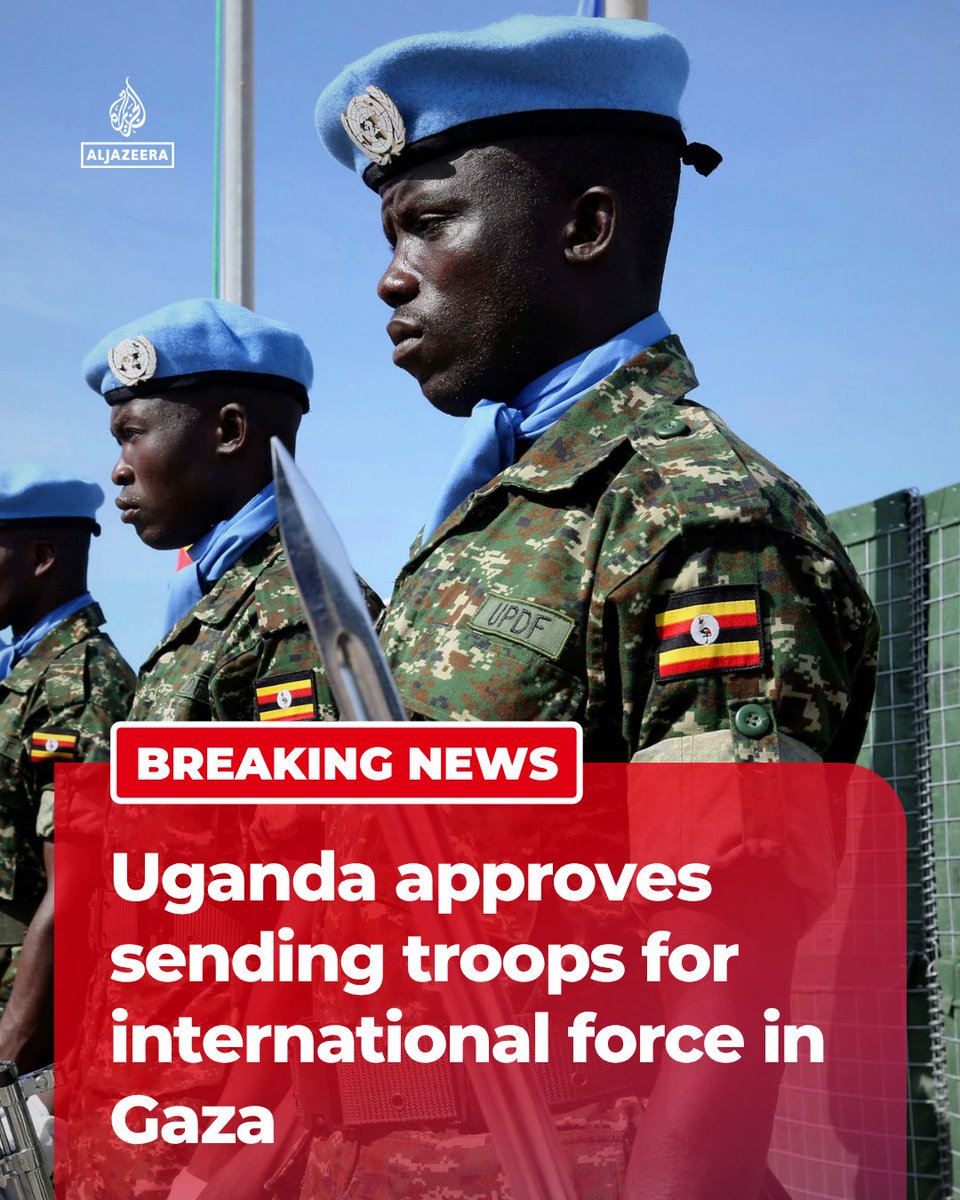 AJENews's tweet photo. BREAKING: Ugandan authorities have gained parliamentary approval to deploy troops to Gaza as part of the international force proposed by US President Trump's Board of Peace to secure the enclave following Israel's genocidal war.

🔴 More on https://t.co/5H0QqpggO4 https://t.co/BEM0LbTuZE