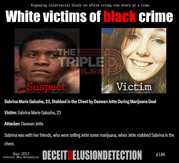 thetripledshow's tweet photo. 🚨Sabrina Marie Galusha, 23, Stabbed in the Chest by Daswan Jette During Marijuana Deal
Victim: Sabrina Marie Galusha, 23
Attacker: Daswan Jette
Sabrina was with her friends, who were selling Jette some marijuana, when Jette stabbed Sabrina in the chest.
“We do not promote hate — we expose it.”
https://t.co/ZTGNVDGGKD