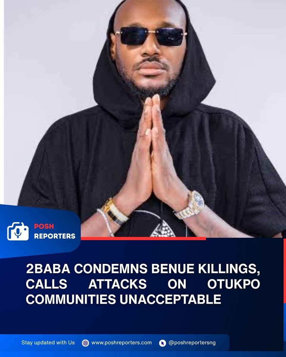 poshreportersng's tweet photo. BREAKING: 2Baba condemns continued killings in Benue, describing attacks on Otukpo communities as unacceptable and calling for collective action to end the violence.
Read more:
https://t.co/FktPb779Zz
#2Baba #Benue #Nigeria #Insecurity https://t.co/I6jZLItUBT