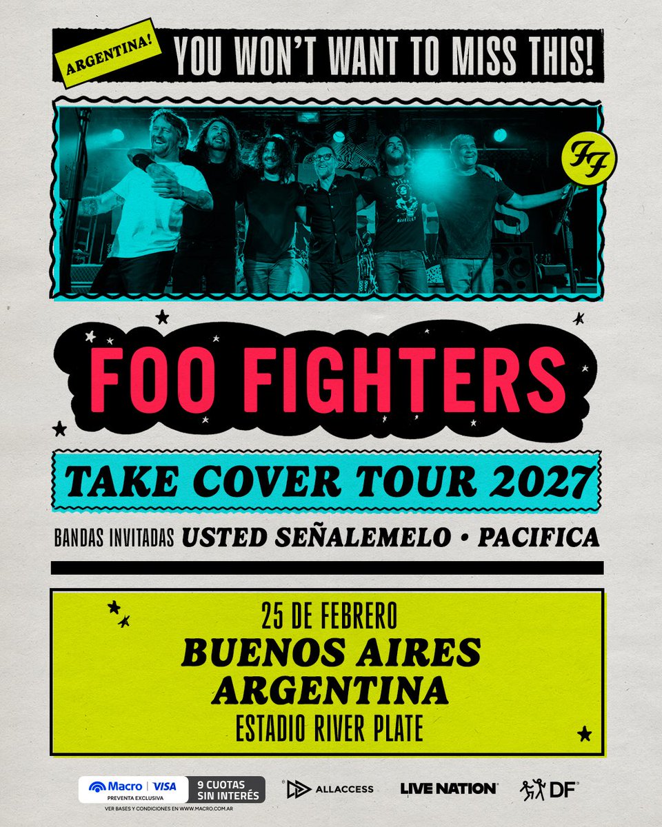 dfallaccess's tweet photo. ES OFICIAL: FOO FIGHTERS VUELVE A ARGENTINA 🇦🇷

Después de encabezar el line up de Lollapalooza en 2022, la banda vuelve a Argentina en el marco del Take Cover Tour presentando su último disco de estudio “Your Favorite Toy”, con @udsenalemelo y Pacifica como artistas invitados. 

📍25 de febrero 2027, Estadio River Plate

🎟️ PREVENTA EXCLUSIVA BANCO MACRO VISA: Martes 11 de agosto, 10:00 hs

🎟️ VENTA GENERAL: Miércoles 12 de agosto, 10:00 hs

Tickets únicamente a través de https://t.co/YvSTd47SMM

Durante Concert Week disfrutá 9 cuotas sin interés con tarjetas Banco Macro Visa 💳 (11 al 16 de agosto). Luego, 6 cuotas sin interés con tarjetas Banco Macro @VisaArgentina