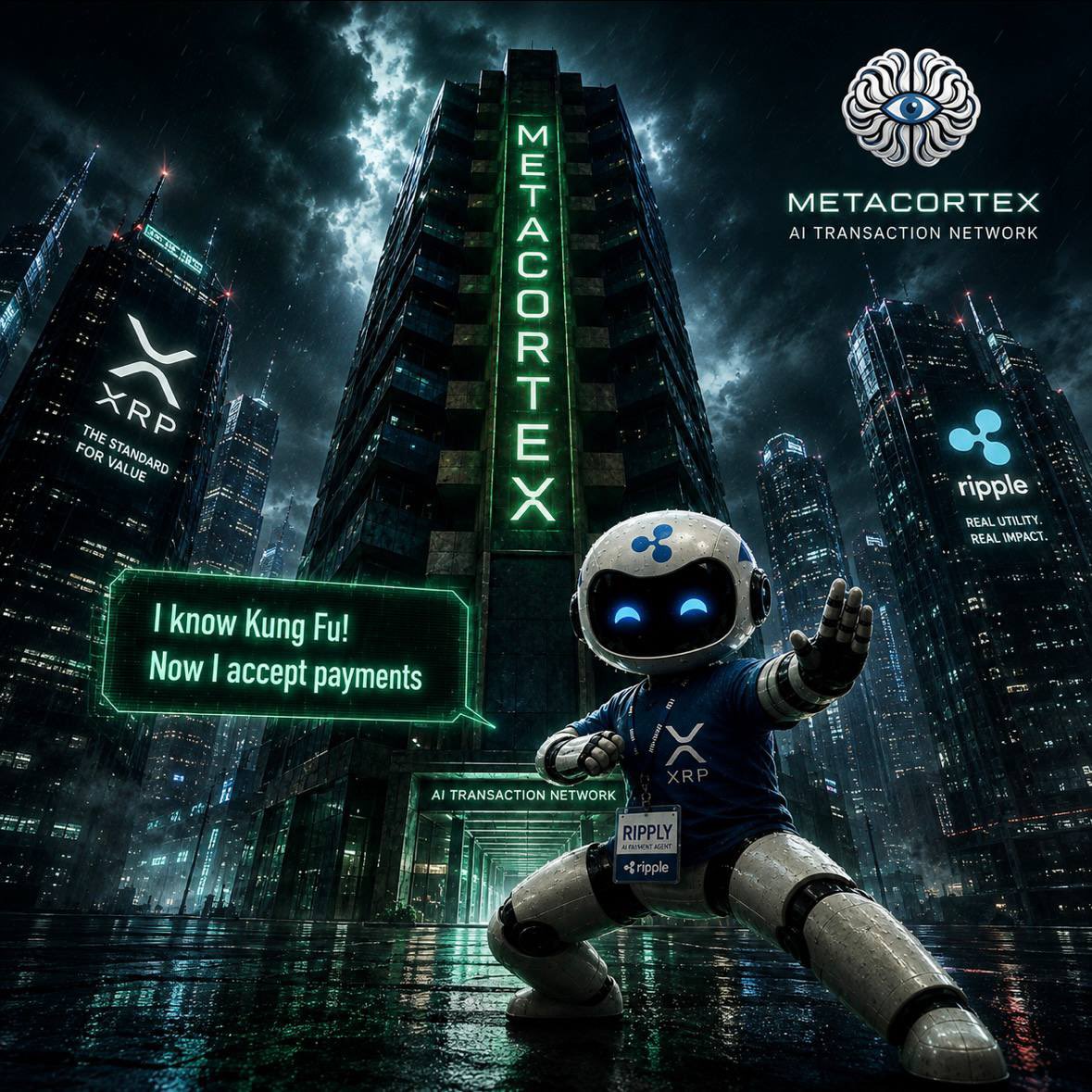 RippleXrpie's tweet photo. 🚨THE MATRIX DIDN’T PREDICT #XRP… IT MAY HAVE HINTED AT THE NEXT LAYER. 👁️

Neo worked at MetaCortex before waking up.

Now AI agents are becoming reality, and they’ll need a way to transact, not just think.

XRP moves value. MetaCortex explores what happens when AI starts spending it.

Ripply knows Kung Fu. Now he accepts payments. 🥋

Coincidence… or a glimpse of what’s coming?

Learn more: https://t.co/9WFki10avm

Not affiliated with The Matrix, Ripple, or XRP. Narrative speculation only.
