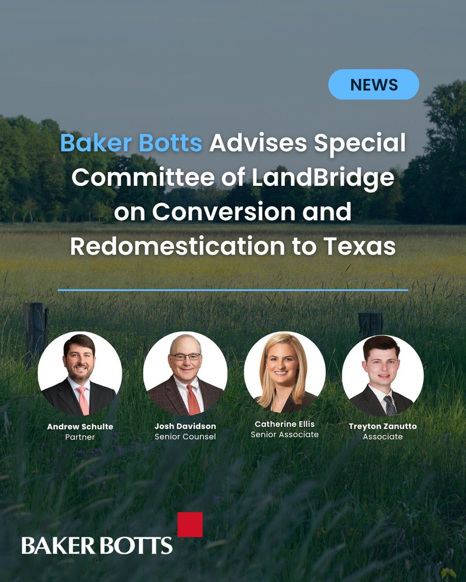 bakerbotts's tweet photo. Baker Botts advised LandBridge’s Special Committee on its planned redomestication to Texas and counseled a separate conflicts committee on its acquisition of 560 acres underlying a New Mexico environmental waste management facility.

Read more: https://t.co/wwOcdQ6Kc1 https://t.co/vwm6sEFEO6