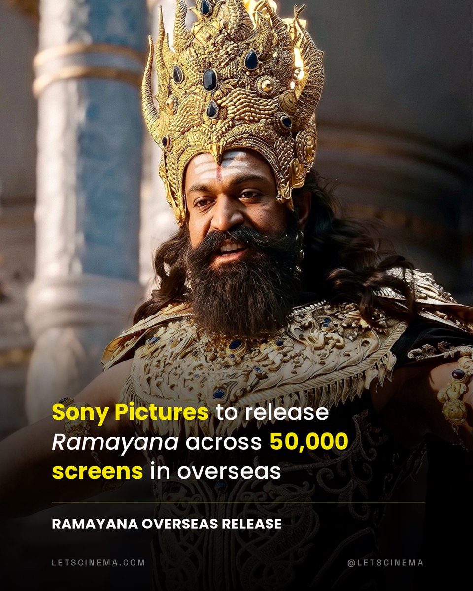 letscinema's tweet photo. Sony International is taking RAMAYANA to nearly 50,000 screens across overseas markets, making it the widest international release ever for an Indian film. https://t.co/7ir8KEFK0F